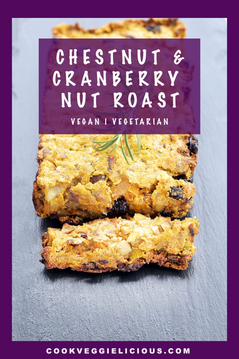Chestnut and cranberry vegan nut roast Cook Veggielicious