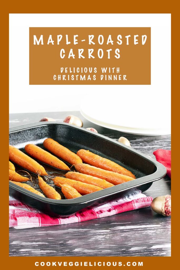 roasted carrots with maple syrup in roasting tin