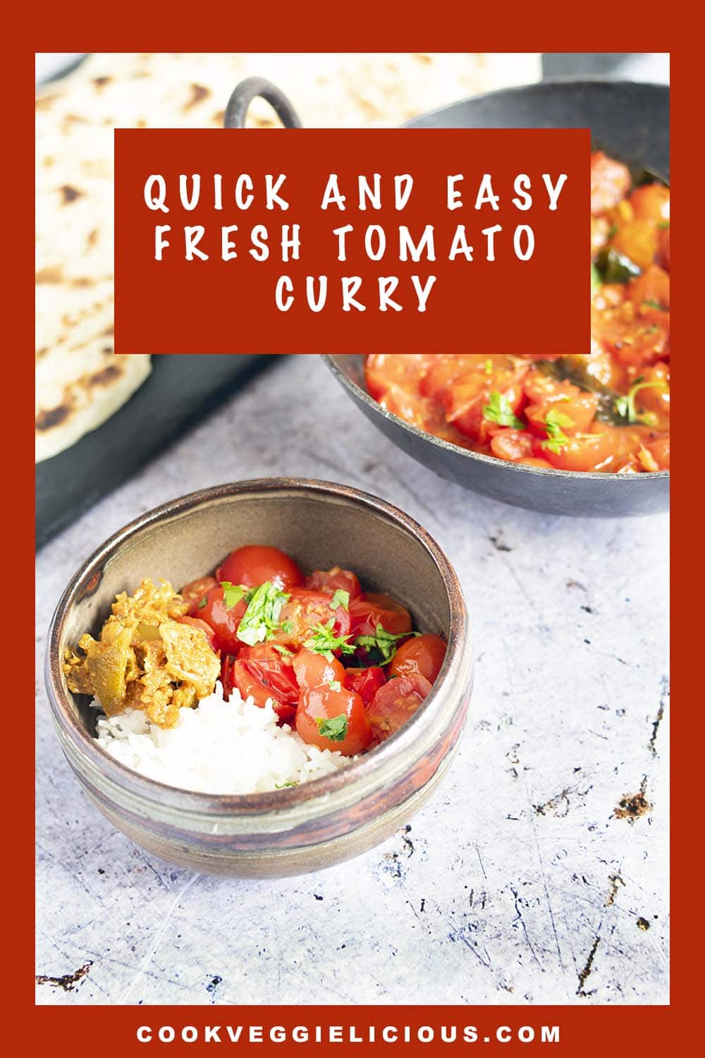 Quick and easy fresh tomato curry Cook Veggielicious