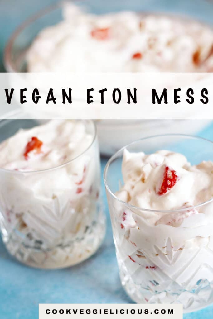 vegan eton mess in glass bowl and glasses in foreground